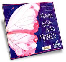 Minha Bisa Não Morreu - Livro Infantojuvenil
