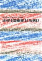 Minha Descoberta da América Minha Descoberta da América
