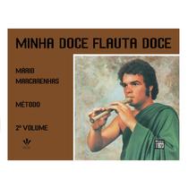 Minha doce flauta doce vol ii - vitale Minha doce flauta doce vol ii - vitale