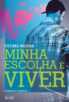 Minha Escolha e Viver - EME