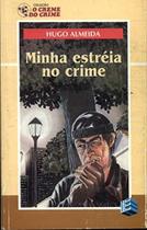 Minha Estreia No Crime