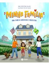 Minha família - uma família americana e brasileira Minha família - uma família americana e brasileira