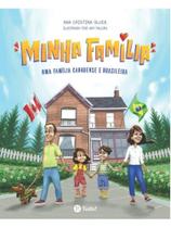 Minha família - uma família canadense e brasileira