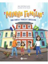 Minha família - uma família francesa e brasileira