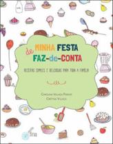 Minha festa de faz de conta Minha festa de faz de conta