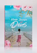 Minha Jornada Com Deus Menina dos Olhos Livro de Oração