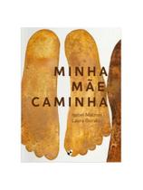 Minha mãe caminha Minha mãe caminha