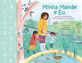 Minha Mamãe e Eu - PE DA LETRA