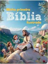 Minha Primeira Bíblia Ilustrada