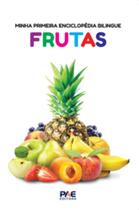 Minha primeira enciclopédia bilíngue - Frutas Minha primeira enciclopédia bilíngue - Frutas