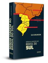 Minha viagem ao brasil do sul - KOTTER EDITORIAL Minha viagem ao brasil do sul - KOTTER EDITORIAL