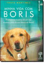 Minha Vida com Boris: a Comovente História do Cão que Mudou a Vida de Sua Dona e do Brasil - Audiolivro