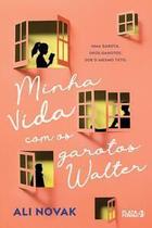 Minha Vida Com os Garotos Walter Minha Vida Com os Garotos Walter