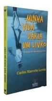 Minha vida daria um livro - o diário de um adolescente - BUTTERFLY Minha vida daria um livro - o diário de um adolescente - BUTTERFLY