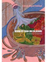 Minha vó tinha um caldeirão Minha vó tinha um caldeirão