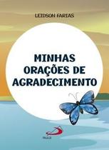 Minhas orações de agradecimento - - PAULUS