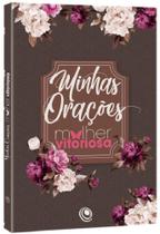 Minhas Oracoes - Mulher Virtuosa - Diario De Oracao - Marrom - Central Gospel