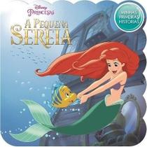 Minhas Primeiras Histórias Disney - A Pequena Sereia - Bicho Esperto