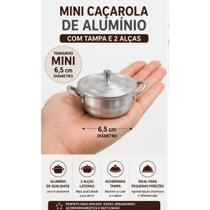 Mini Caçarola de Alumínio 6,5cm com Tampa e 2 Alças
