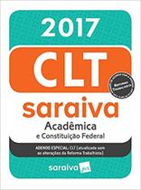 Mini Código Saraiva 2017: Clt Acadêmica e Constituição Federal Mini Código Saraiva 2017: Clt Acadêmica e Constituição Federal