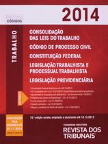 Mini consolidacao das leis do trabalho, codigo de processo civil, consti - REVISTA DOS TRIBUNAIS RT