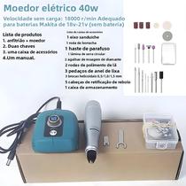 Mini Esmerilhadeira Elétrica De 40W 18000r/min Para Bateria Makita De 18V-21V, Esmerilhadeira De
