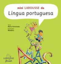 Mini larousse da lingua portuguesa - col. mini larousse - LAFONTE