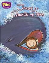 Mini livros - jonas e o grande peixe - TODOLIVRO