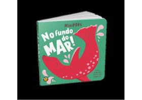 Mini pops - no fundo do mar! - vol. 1 Mini pops - no fundo do mar! - vol. 1