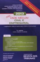 Mini Vade Mecum Civil e Empresarial 2013: Legislação Selecionada Para Oab e Concursos Mini Vade Mecum Civil e Empresarial 2013: Legislação Selecionada Para Oab e Concursos