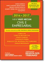 Mini Vade Mecum Civil e Empresarial 2016-2017: Legislação Selecionada Para Oab, Concursos e Prática Profissional