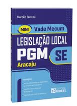 Mini Vade Mecum de Legislação Local PGM Aracaju-SE