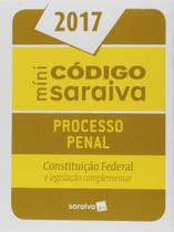 Minicódigo de Processo Penal e Constituição Federal