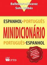 Minidicionário Bilíngue Espanhol - FTD Educação