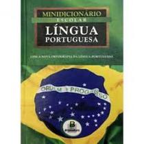 Minidicionário escolar lingua portuguesa Minidicionário escolar lingua portuguesa