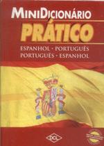 Minidicionario pratico espanhol/ portugues - Dcl Editora - Minidicionario pratico espanhol/ portugues - Dcl Editora -