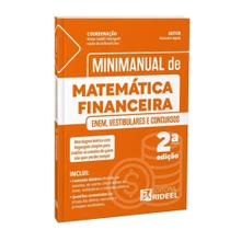 Minimanual de matemática financeira: enem, vestibulares e concursos