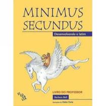 Minimus secundus - desenvolvendo o latim (livro 01 - E REALIZACOES EDITORA