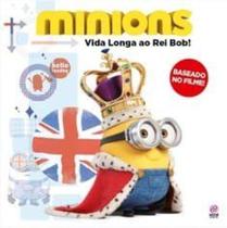 Minions - Vida Longa Ao Rei Bob - Alto Astral
