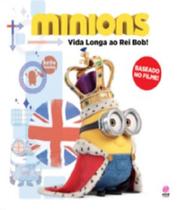 Minions - Vida Longa ao Rei Bob! - Astral Cultural