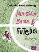 Minissaia, batom & futebol Minissaia, batom & futebol