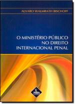 Ministério Público do Direito Internacional Penal