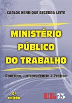 Ministério Público do Trabalho Leite, Carlos Henrique Bezerra