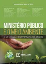 Ministério público e o meio ambiente