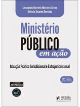 Ministério público em ação - atuação prática jurisdicional e extrajurisdicional - 2026 Ministério público em ação - atuação prática jurisdicional e extrajurisdicional - 2026