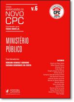 Ministério Público - Vol.6 - Coleção Repercussões do Novo Cpc