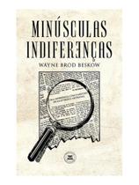 Minúsculas indiferenças