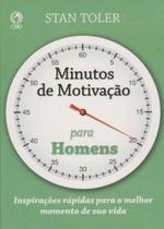 Minutos de Motivação Para Homens