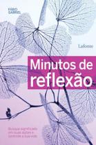 Minutos de reflexão - LAFONTE Minutos de reflexão - LAFONTE