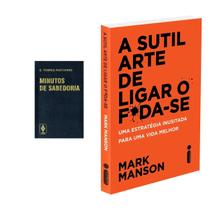 Minutos de sabedoria - C. Torres Pastorino + A Sutil Arte De Ligar O F*Da-Se: - Mark Manson